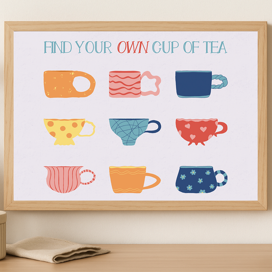 Paper Print | Find Your Own Cup of Tea