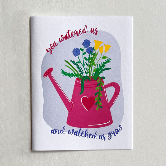 Mini Mother’s Day Card | You Watered Us